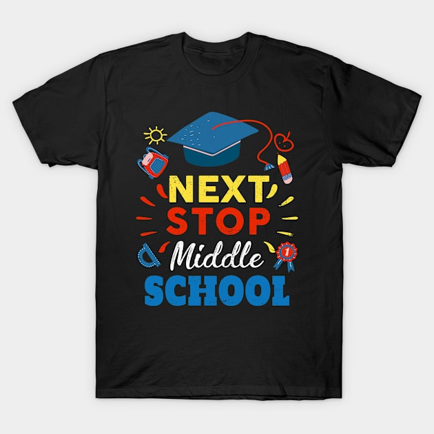 Next Stop Middle School Graduation Gift Shirt For Kids Funny T-Shirt by gaustadabhijot